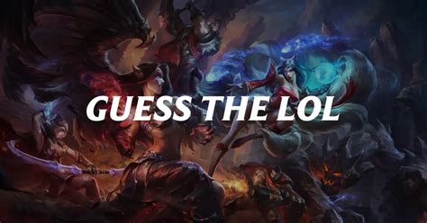 guess the champion lol|guess the splash art lol.